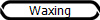 Waxing